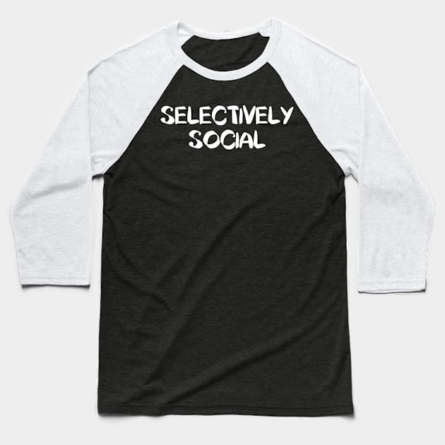 Selectively Social Baseball T-Shirt by PeppermintClover